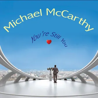 You're Still You by Michael McCarthy