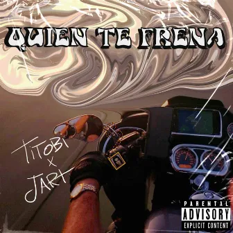 QUIEN TE FRENA by Titobi