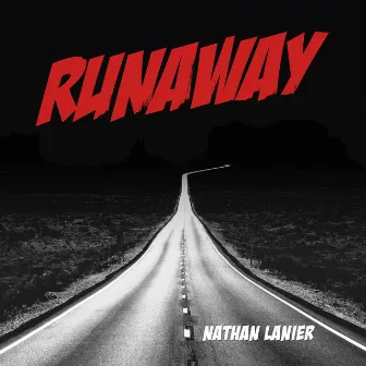 Runaway by Nathan Lanier