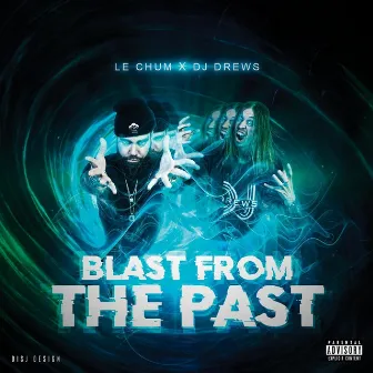 Blast from the Past by Dj Drews