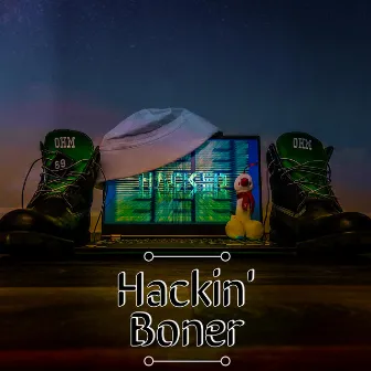 Hackin' Boner by Ohm-I