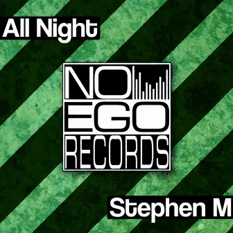 All Night by Stephen M