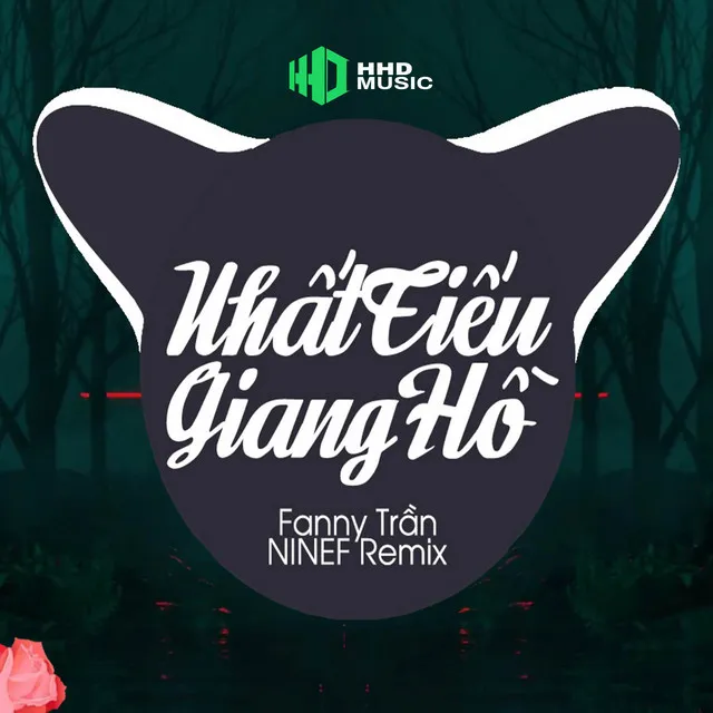 Nhất Tiếu Giang Hồ (NINEF Remix)