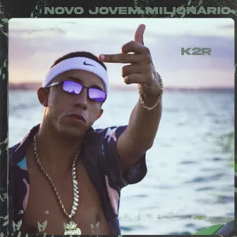 NOVO JOVEM MILIONÁRIO by K2R