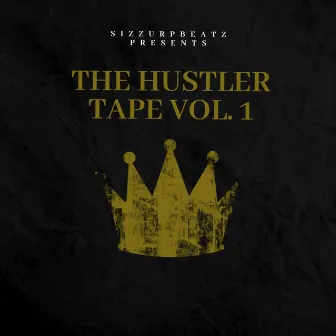 THE HUSTLER TAPE, Vol. 1 by Grafezzy