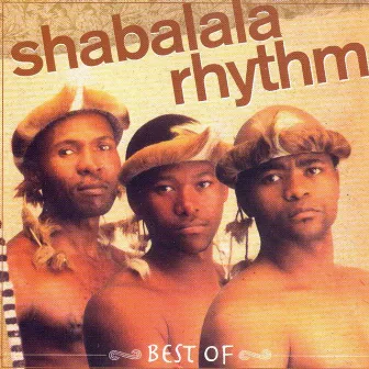 The Best Of by Shabalala Rhythm