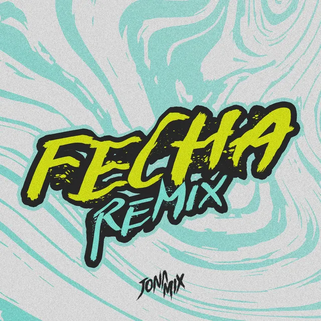 Fecha (Remix) (DJ Mix)