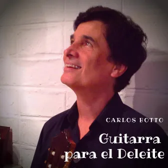 Guitarra para el Deleite by Carlos Botto