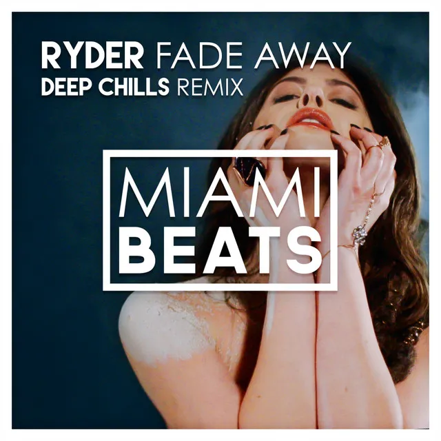 Fade Away - Deep Chills Remix