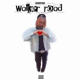 Walker Road - EP by JohnnyBae