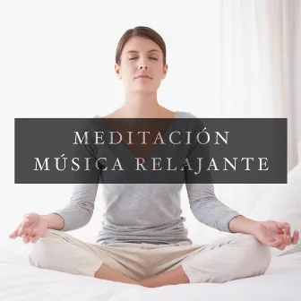 Meditación: Música Relajante by Meditación Maestro