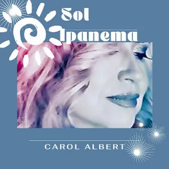 Sol Ipanema by Carol Albert