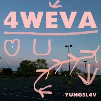 4WEVA by Unknown Artist