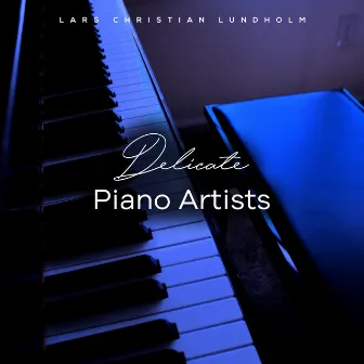 Delicate Piano Artists by Lars Christian Lundholm