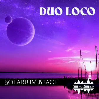 Solarium Beach (Extended Version) by Duo Loco