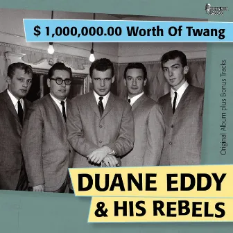 $1,000,000.00 Worth of Twang by Duane Eddy and His Rebels