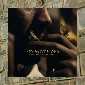 The Green Gold of Africa (Original Motion Picture Soundtrack) by Federico Bisozzi