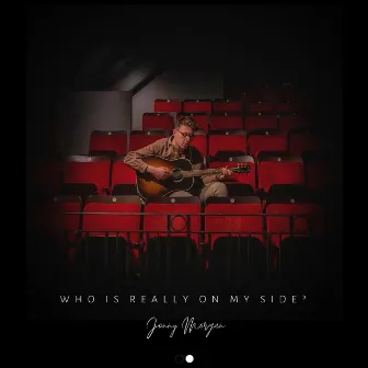 Who Is Really On My Side? EP by Jonny Morgan