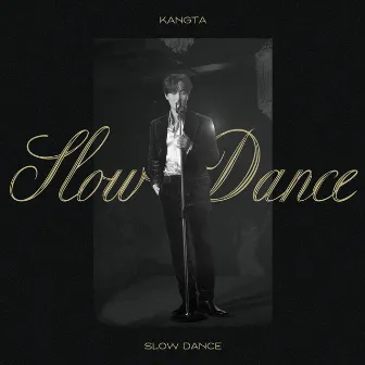 Slow Dance by KANGTA