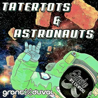 Tatertots & Astronauts by Grant & Duval