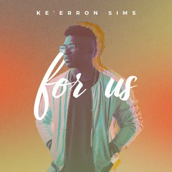 For Us by Ke'Erron