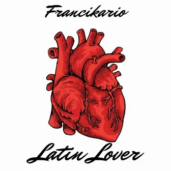 Latin Lover by Francikario