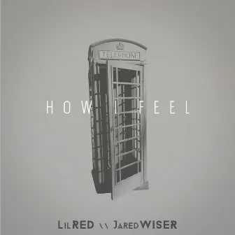 How I Feel by LilRed