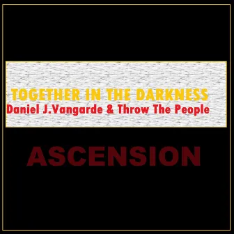 Ascension by Together In The Darkness