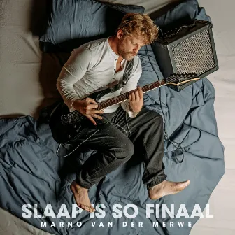 Slaap Is So Finaal by Marno van der Merwe