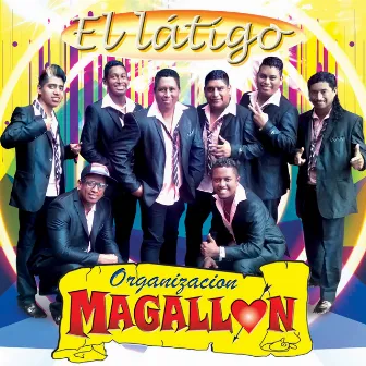 El Látigo by Organizacion Magallon