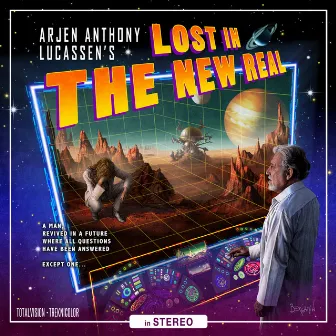 Lost In The New Real by Arjen Anthony Lucassen