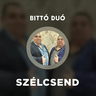 Szélcsend by Bittó Duó