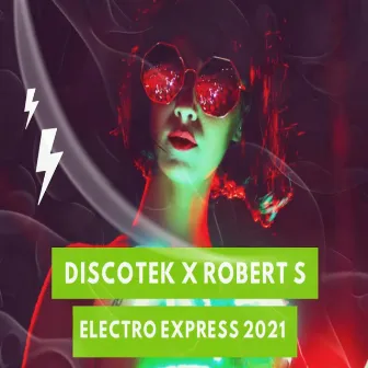 Electro Express 2021 by Discotek