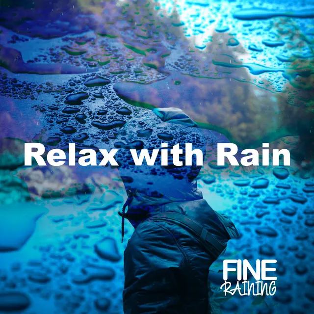 Relax with Rain