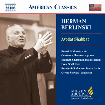 BERLINSKI: Avodat Shabbat (Friday Evening Service) by Herman Berlinski