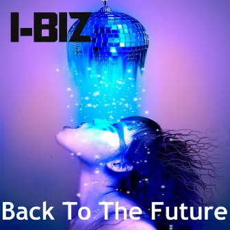 Back to the Future by I-BIZ