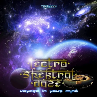 Voyage in Your Mind by Lectro Spektral Daze