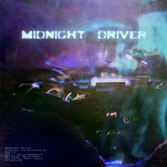 Midnight Driver by Rémi B