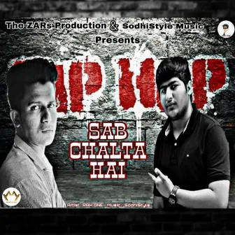 Sab Chalta Hai by Sodhistyle Music