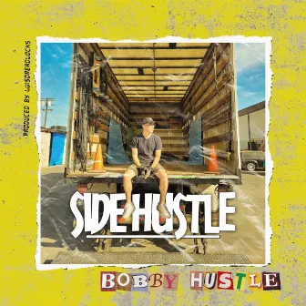 Side Hustle by Bobby Hustle