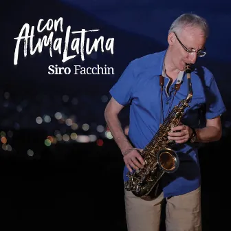 Con alma latina by Siro Facchin