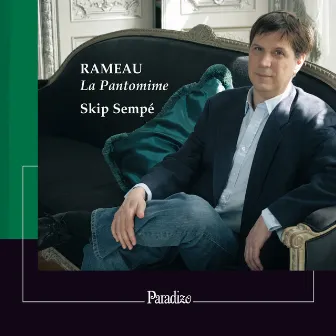 Rameau: La Pantomime by Skip Sempé