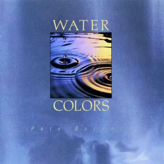 Water Colors by Peter Bardens