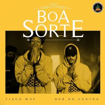 Boa Sorte by Tiago Mac