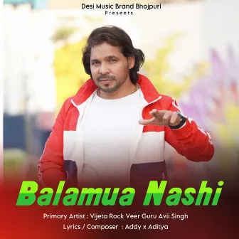 Balamua Nashi by Avii Singh