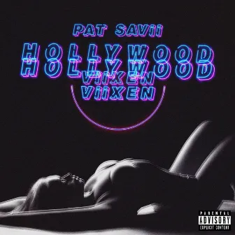 Hollywood Viixen by Pat Savii