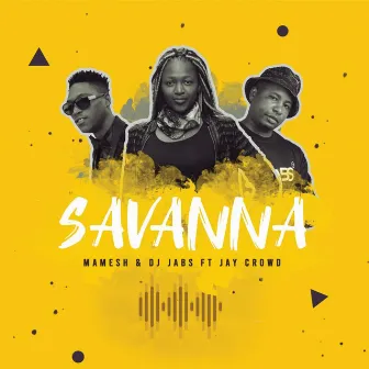 Savanna by Dj Jabs