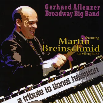 A Tribute to Lionel Hampton by Martin Breinschmid