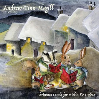 Christmas Carols for Violin & Guitar by Andrew Finn Magill