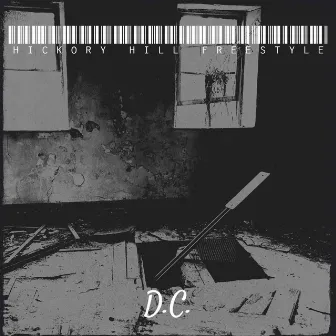 Hickory Hill Freestyle by D.C.